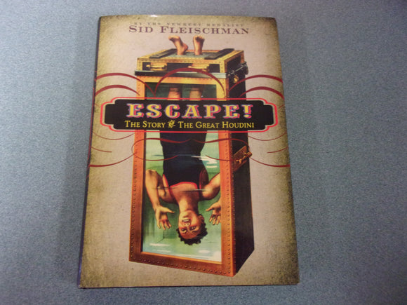 Escape!: The Story of The Great Houdini by Sid Fleischman (HC/DJ)