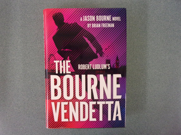 The Bourne Vendetta: A Jason Bourne Novel, Book 20 by Brian Freeman (HC/DJ) 2025!