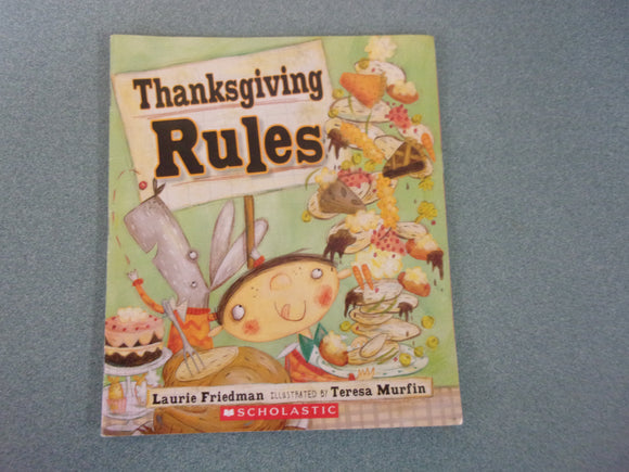 Thanksgiving Rules by Laurie Friedman (Paperback)