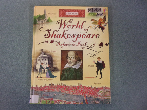 Usborne World of Shakespeare Reference Book (Ex-Library HC)