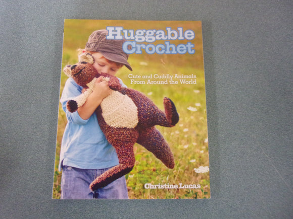 Huggable Crochet by Christine Lucas (Paperback)