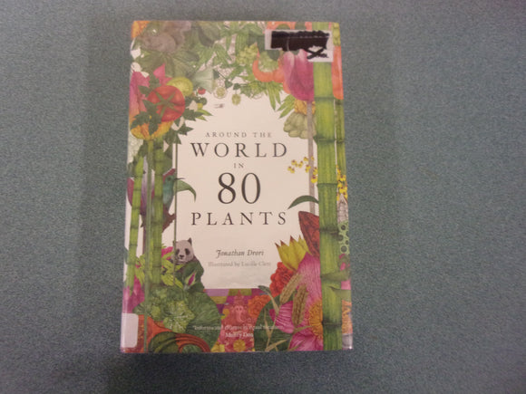 Around the World in 80 Plants by Jonathan Drori (Ex-Library HC/DJ)