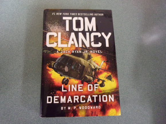 Tom Clancy Line of Demarcation: Jack Ryan, Jr. , Book 13 by M.P. Woodward (HC/DJ) 2025!