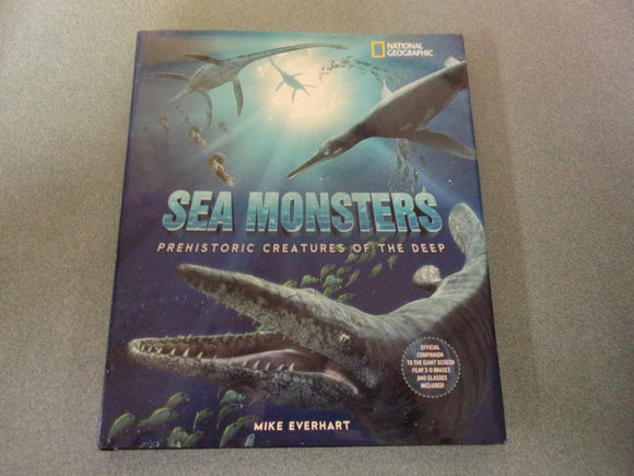 Sea Monsters: Prehistoric Creatures of the Deep by Mike Everhart (HC/DJ)