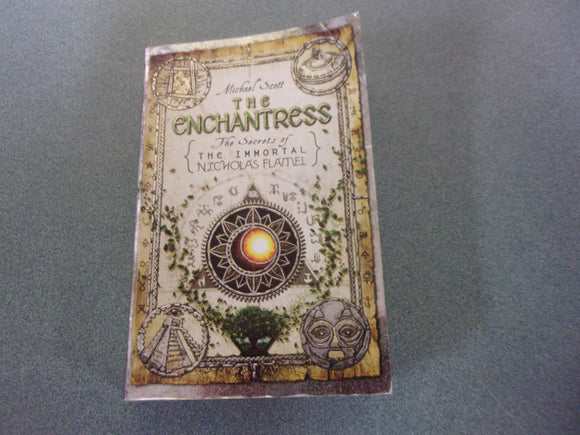 The Enchantress : The Secrets of the Immortal Nicholas Flamel, Book 6 by Michael Scott (Trade Paperback)