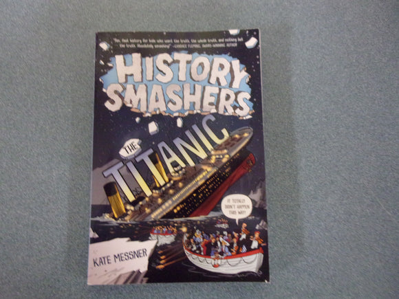 History Smashers: Titanic by Kate Messner (Paperback)