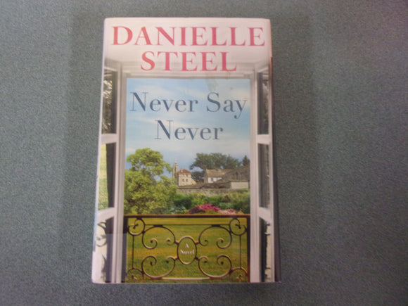 Never Say Never by Danielle Steel (Ex-Library HC/DJ) 2025!