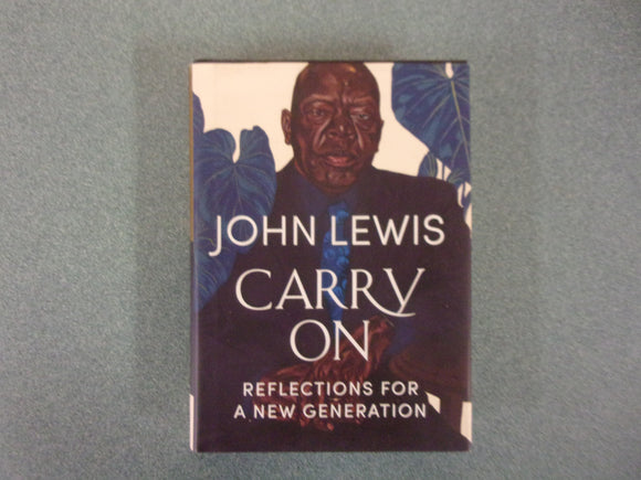 Carry On: Reflections for a New Generation by John Lewis (Small Format HC/DJ)