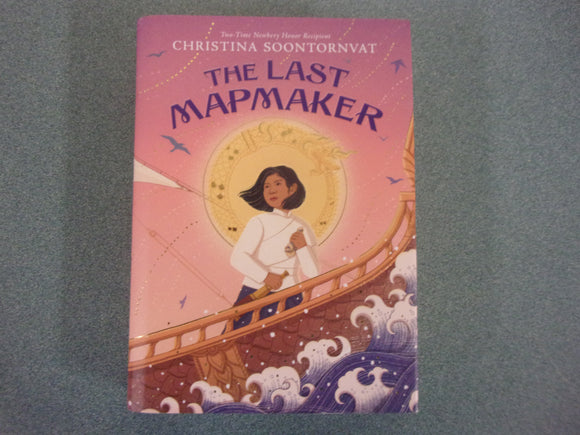 The Last Mapmaker by Christina Soontornvat (HC/DJ)