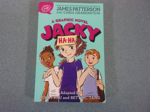 Jacky Ha-Ha: Graphic Novel, Book 1 by James Patterson (Paperback)