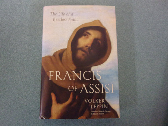 Francis of Assisi: The Life of a Restless Saint by Volker Leppin (HC/DJ) 2025!