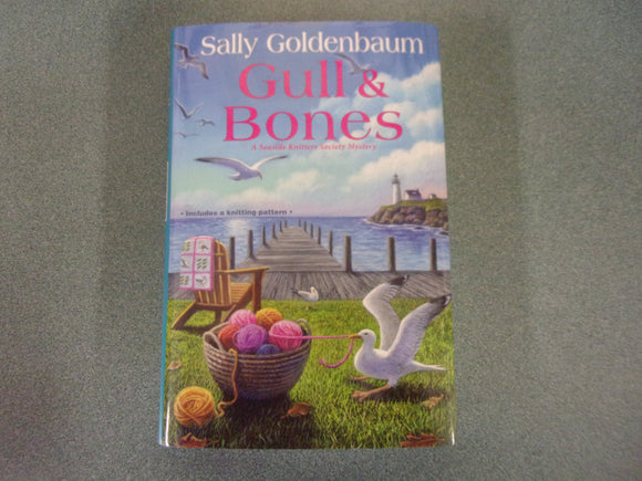 Gull & Bones: Seaside Knitters Society, Book 8 by Sally Goldenbaum (HC/DJ) 2025!