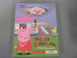 Peppa's Clubhouse: A Felt Storybook by Nick Jr. (HC with Felt Figures)
