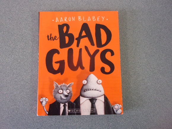 The Bad Guys by Aaron Blabey (Paperback)