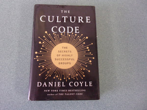 The Culture Code: The Secrets of Highly Successful Groups by Daniel Coyle (HC/DJ)