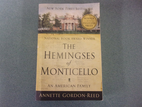 The Hemingses of Monticello: An American Family by Annette Gordon-Reed (Trade Paperback)
