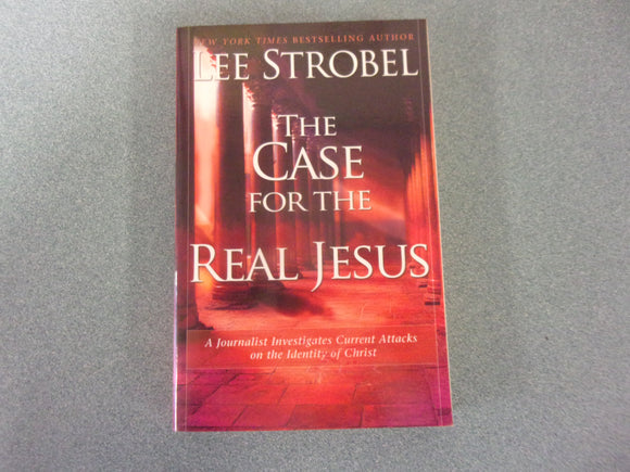 The Case for the Real Jesus by Lee Strobel (Trade Paperback)