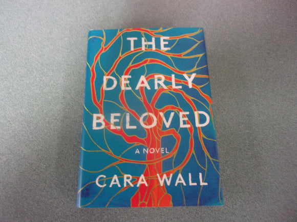 The Dearly Beloved by Cara Wall (HC/DJ)