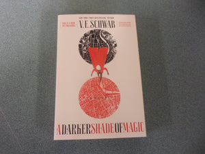A Darker Shade of Magic: Shades of Magic, Book 1 by V. E. Schwab (Trade Paperback)