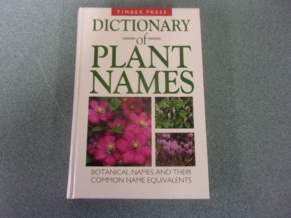 Dictionary of Plant Names by Allen J. Coombes (HC)