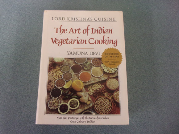 Lord Krishna's Cuisine: The Art of Indian Vegetarian Cooking by Yamuna Devi (HC/DJ)