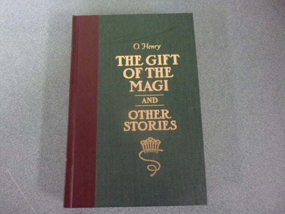 The Gift Of The Magi and Other Stories by O'Henry (HC)