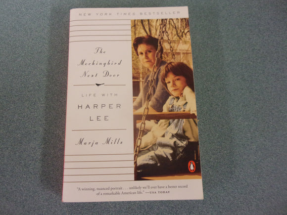 The Mockingbird Next Door: Life with Harper Lee by Marja Mills (Paperback)