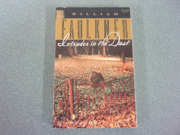 Intruder in the Dust by William Faulkner (Paperback)