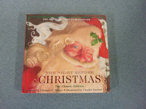 The Night Before Christmas by Clement C. Moore and Illustrated by Charles Santore (HC)