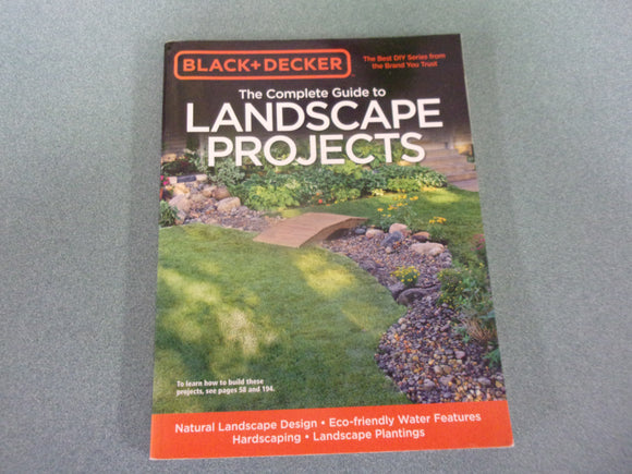 Black & Decker: The Complete Guide to Landscape Projects by Kristen Hampshire (Paperback)