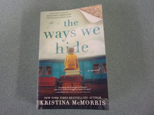 The Ways We Hide by Kristina McMorris (Trade Paperback)