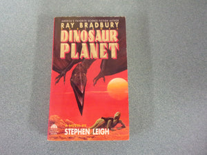 Ray Bradbury Presents Dinosaur Planet by Stephen Leigh (Paperback)