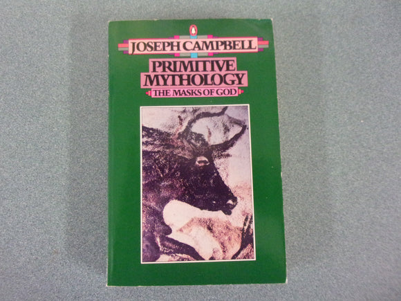 Primitive Mythology: The Masks of God by Joseph Campbell (Paperback)