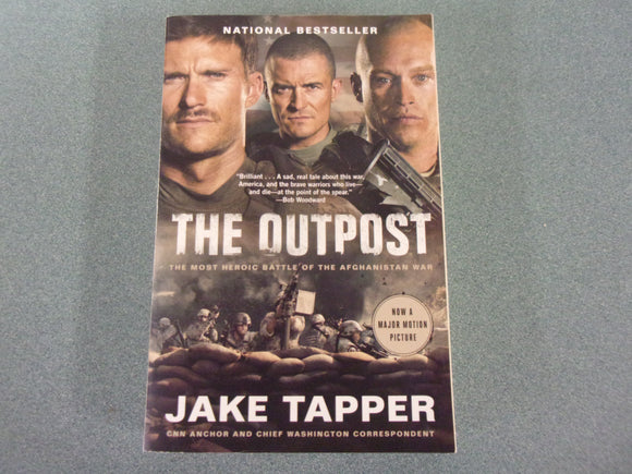 The Outpost: An Untold Story of American Valor by Jake Tapper (Paperback)