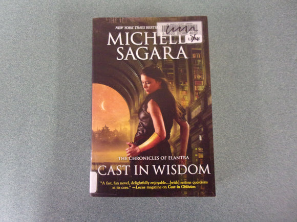 Cast in Wisdom: Chronicles of Elantra, Book 15 by Michelle Sagara (Ex-Library Paperback)