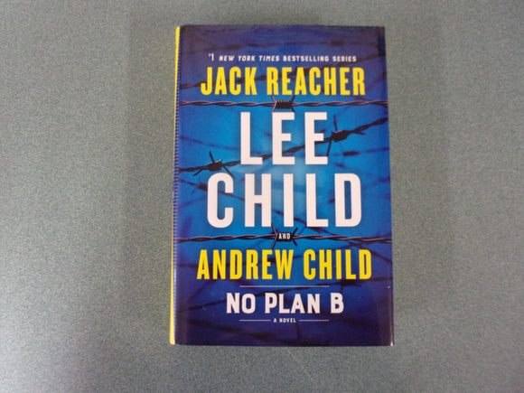 No Plan B: Jack Reacher, Book 27 by Lee Child and Andrew Child (Ex Library HC/DJ) 2022!