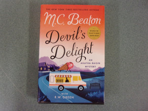 Devil's Delight: Agatha Raisin, Book 33  by M. C. Beaton and R.W. Green (HC/DJ) 2022!