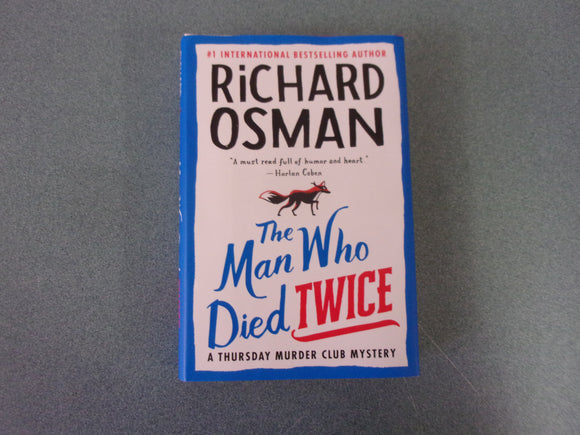 The Man Who Died Twice: A Thursday Murder Club Mystery, Book 2 by Richard Osman (Trade Paperback)