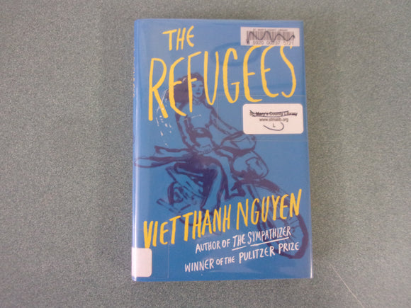 The Refugees by Viet Thanh Nguyen (Ex-Library HC/DJ)