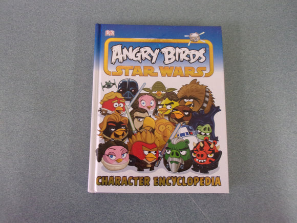 Angry Birds Star Wars Character Encyclopedia (DK HC)