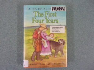 The First Four Years: Little House, Book 9 by Laura Ingalls Wilder (Paperback)