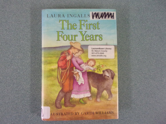 The First Four Years: Little House, Book 9 by Laura Ingalls Wilder (Paperback)