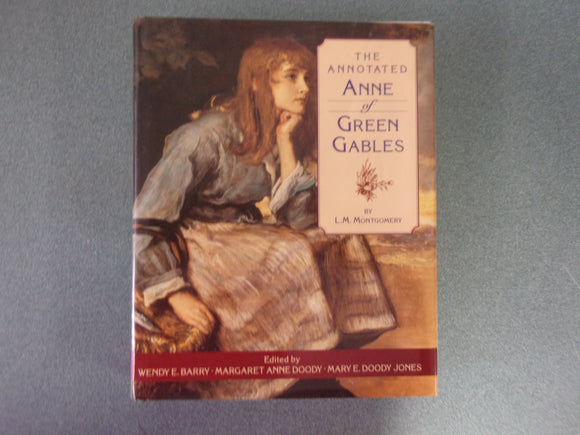 The Annotated Anne of Green Gables by L.M. Montgomery (HC/DJ)