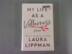 My Life as a Villainess: Essays by Laura Lippman (Ex-Library HC/DJ)