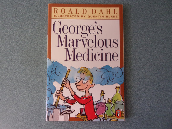 George's Marvelous Medicine by Roald Dahl (Paperback)