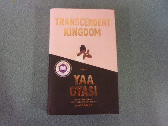 Transcendent Kingdom by Yaa Gyasi (Ex-Library HC/DJ)