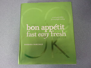 The Bon Appetit Fast Easy Fresh Cookbook by Barbara Fairchild (HC/DJ)
