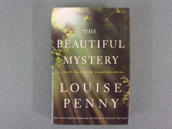 The Beautiful Mystery: Chief Inspector Gamache, Book 8 by Louise Penny (Paperback)