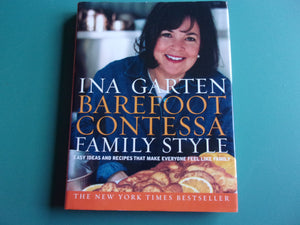 Barefoot Contessa Family Style: Easy Ideas and Recipes That Make Everyone Feel Like Family by Ina Garten (HC/DJ) *This copy inscribed and DJ is torn.