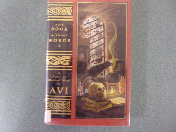 The Book Without Words: A Fable of Medieval Magic by Avi (HC/DJ)